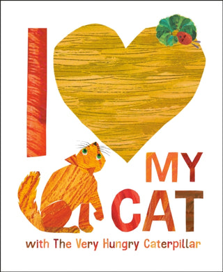 Cover image for 9780593891438 - I Love My Cat with The Very Hungry Caterpillar