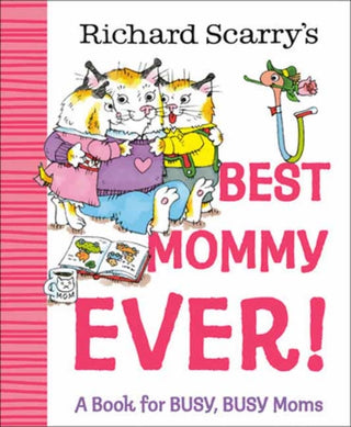 Cover image for 9780593898741 - Richard Scarry's Best Mommy Ever!