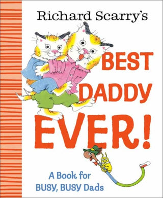 Cover image for 9780593898758 - Richard Scarry's Best Daddy Ever!