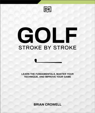 Cover image for 9780593965054 - Golf Stroke by Stroke
