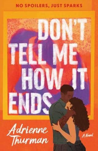 Cover image for 9780593978986 - Don't Tell Me How It Ends