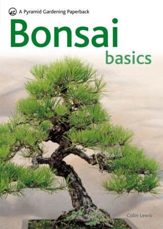 Cover image for 9780600619109 - Bonsai Basics - A Comprehensive Guide to Care and Cultivation
