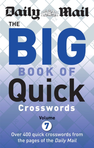 Cover image for 9780600632658 - Daily Mail Big Book of Quick Crosswords Volume 7