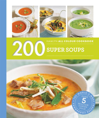 Supplemental image for 9780600633433 - Hamlyn All Colour Cookery: 200 Super Soups