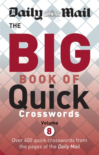 Cover image for 9780600634935 - Daily Mail Big Book of Quick Crosswords Volume 8