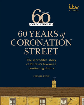 Cover image for 9780600635932 - 60 Years of Coronation Street