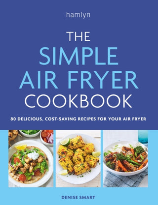Cover image for 9780600638094 - The Simple Air Fryer Cookbook