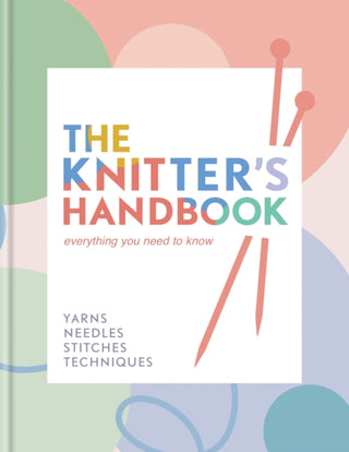 Cover image for 9780600638223 - The Knitter's Handbook