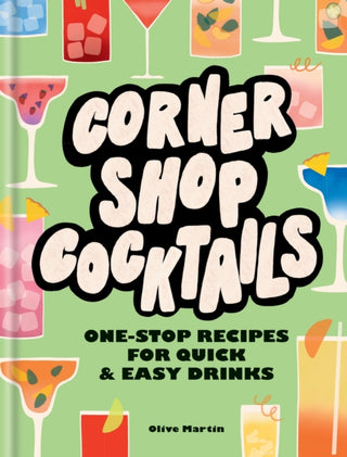 Cover image for 9780600638247 - Corner Shop Cocktails