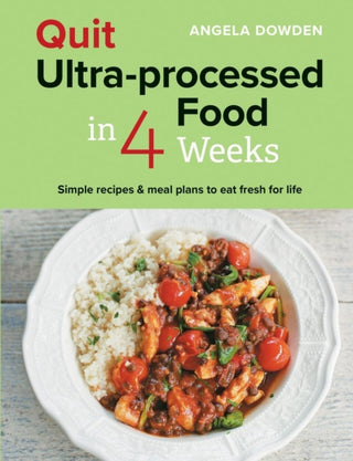 Cover image for 9780600638513 - Quit Ultra-processed Food in 4 Weeks