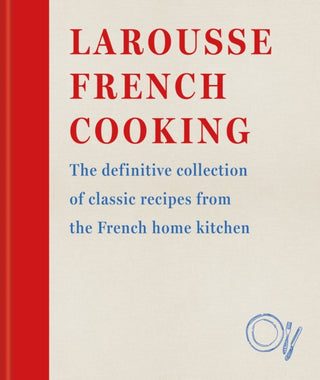 Cover image for 9780600638582 - Larousse French Cooking
