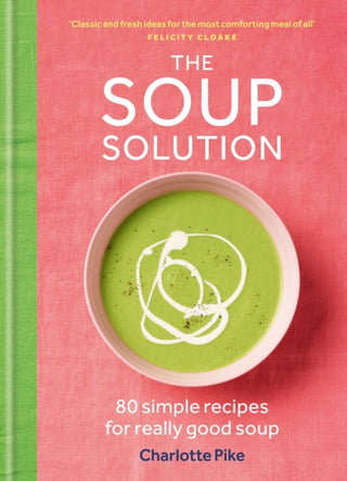 Cover image for 9780600639152 - The Soup Solution