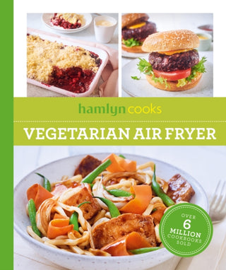 Cover image for 9780600639312 - Hamlyn Cooks: Vegetarian Air Fryer