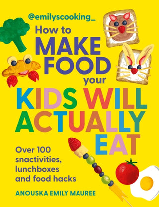 Cover image for 9780600639602 - Emily's Cooking: How to Make Food Your Kids will Actually Eat