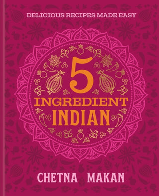 Cover image for 9780600639763 - Chetna's 5-Ingredient Indian
