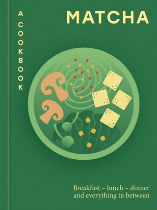 Cover image for 9780600640103 - Matcha: A Cookbook