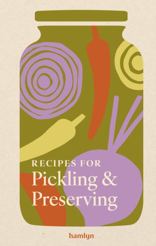 Cover image for 9780600640141 - Recipes for Pickling & Preserving