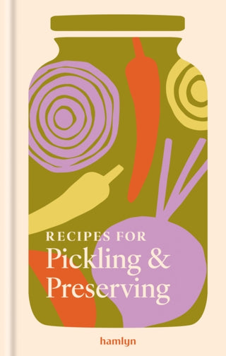 Cover image for 9780600640141 - Recipes for Pickling & Preserving