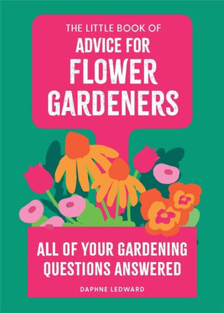Cover image for 9780600640240 - The Little Book of Advice for Flower Gardeners