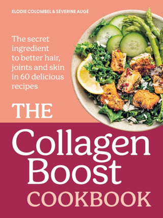 Cover image for 9780600640370 - The Collagen Boost Cookbook