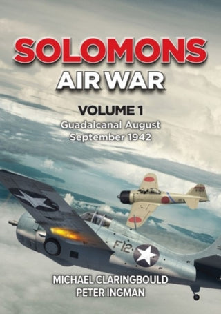 Cover image for 9780645246933 - Solomons Air War Volume 1
