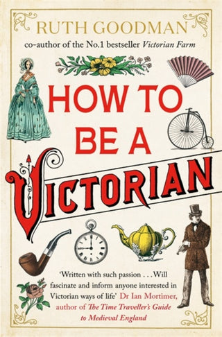 Cover image for 9780670921362 - How to be a Victorian