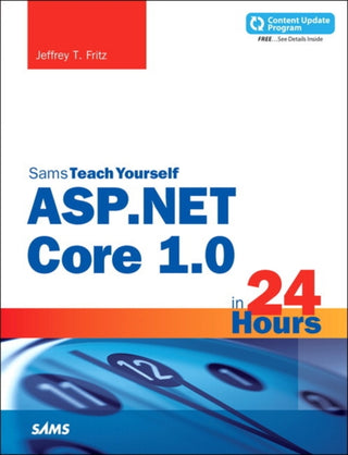 Cover image for 9780672337666 - ASP.NET Core in 24 Hours, Sams Teach Yourself