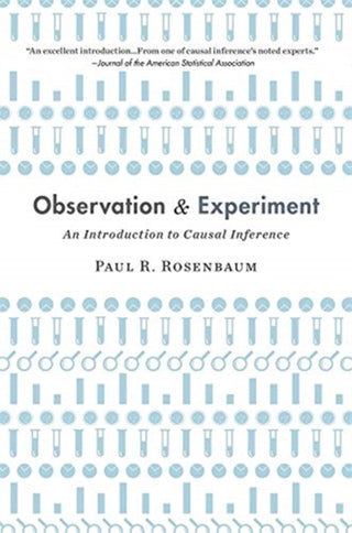 Cover image for 9780674241633 - Observation and Experiment – An Introduction to Causal Inference