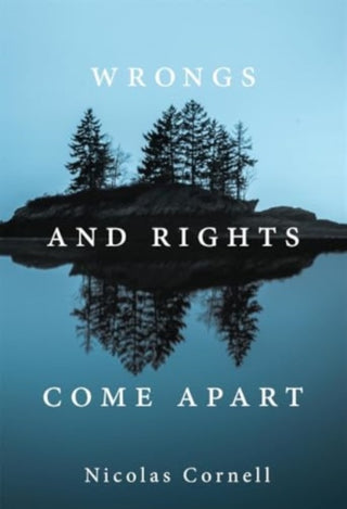 Cover image for 9780674244979 - Wrongs and Rights Come Apart