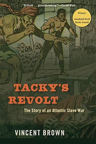 Cover image for 9780674260290 - Tacky’s Revolt