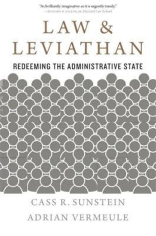 Cover image for 9780674278691 - Law and Leviathan – Redeeming the Administrative State