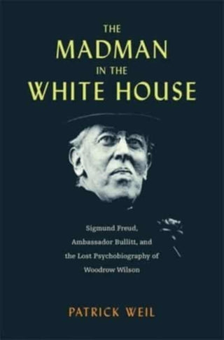 Cover image for 9780674291614 - The Madman in the White House