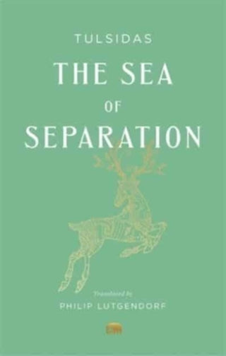 Cover image for 9780674295667 - The Sea of Separation – A Translation from the Ramayana of Tulsidas