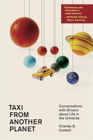 Cover image for 9780674297227 - Taxi from Another Planet – Conversations with Drivers about Life in the Universe
