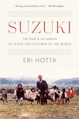 Cover image for 9780674297265 - Suzuki – The Man and His Dream to Teach the Children of the World