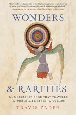 Cover image for 9780674299337 - Wonders and Rarities – The Marvelous Book That Traveled the World and Mapped the Cosmos