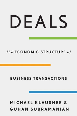 Cover image for 9780674495159 - Deals – The Economic Structure of Business Transactions