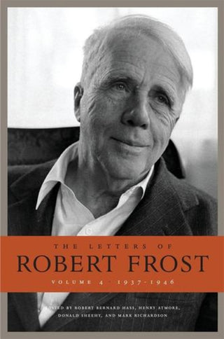 Cover image for 9780674504493 - The Letters of Robert Frost, Volume 4