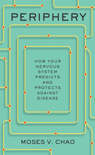 Cover image for 9780674972308 - Periphery – How Your Nervous System Predicts and Protects against Disease