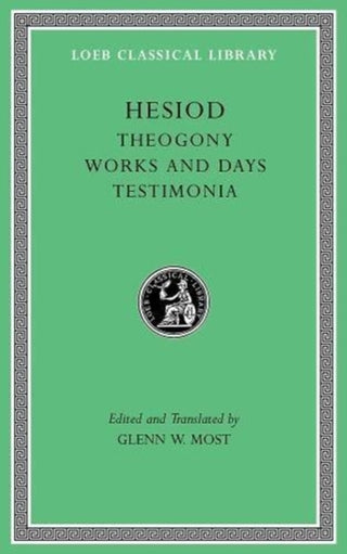 Cover image for 9780674997202 - Theogony. Works and Days. Testimonia