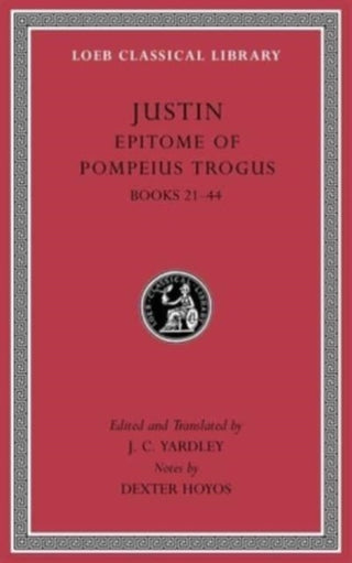 Cover image for 9780674997615 - Epitome of Pompeius Trogus, Volume II