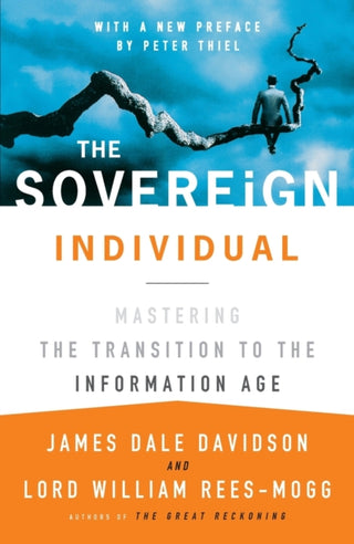 Cover image for 9780684832722 - The Sovereign Individual: Mastering the Transition to the Information Age