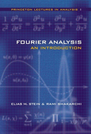 Cover image for 9780691113845 - Fourier Analysis – An Introduction