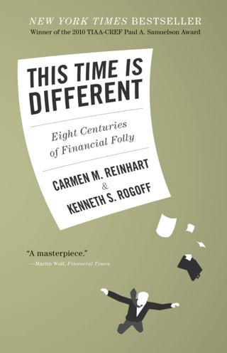 Cover image for 9780691152646 - This Time Is Different – Eight Centuries of Financial Folly