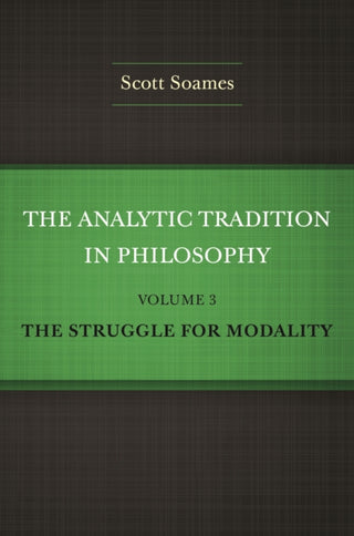Cover image for 9780691160047 - The Analytic Tradition in Philosophy, Volume 3