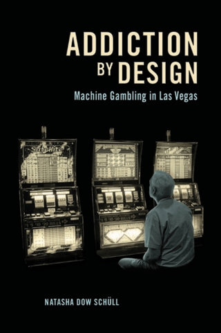 Cover image for 9780691160887 - Addiction by Design
