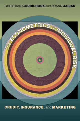 Cover image for 9780691168210 - The Econometrics of Individual Risk – Credit, Insurance, and Marketing