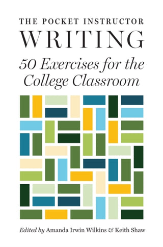 Cover image for 9780691173962 - The Pocket Instructor: Writing – 50 Exercises for the College Classroom