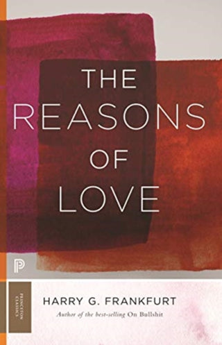 Cover image for 9780691191478 - The Reasons of Love