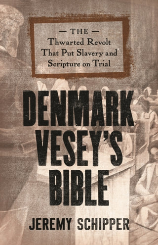Supplemental image for 9780691192864 - Denmark Vesey's Bible